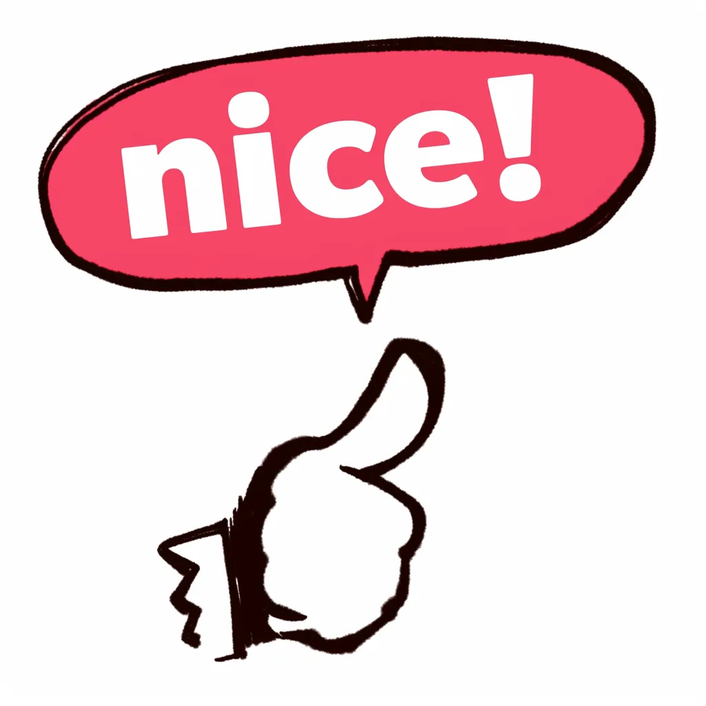 親指が語るniceな気持ち｜力強く突き出された親指とシンプルな吹き出しが、ストレートに気持ちを伝えている。無駄のないデザインながら、勢いとポジティブなエネルギーがあふれ、niceという言葉の持つ軽やかさを表現している。